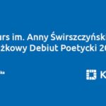 XI Konkurs im. Anny Świrszczyńskiej na Książkowy Debiut Poetycki - mija termin zgłoszeń