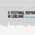 Festiwal Reportażu w Lublinie