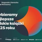 Mija termin zgłoszeń do Nagrody Literackiej Warszawy