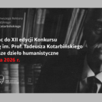 XII Konkurs o Nagrodę im. Prof. Tadeusza Kotarbińskiego – nabór prac